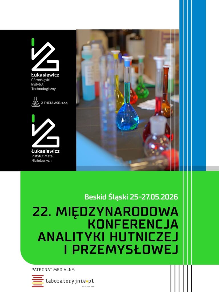 Zaproszenie na 22. Międzynarodową Konferencję Analityki (nie tylko) Hutniczej i Przemysłowej