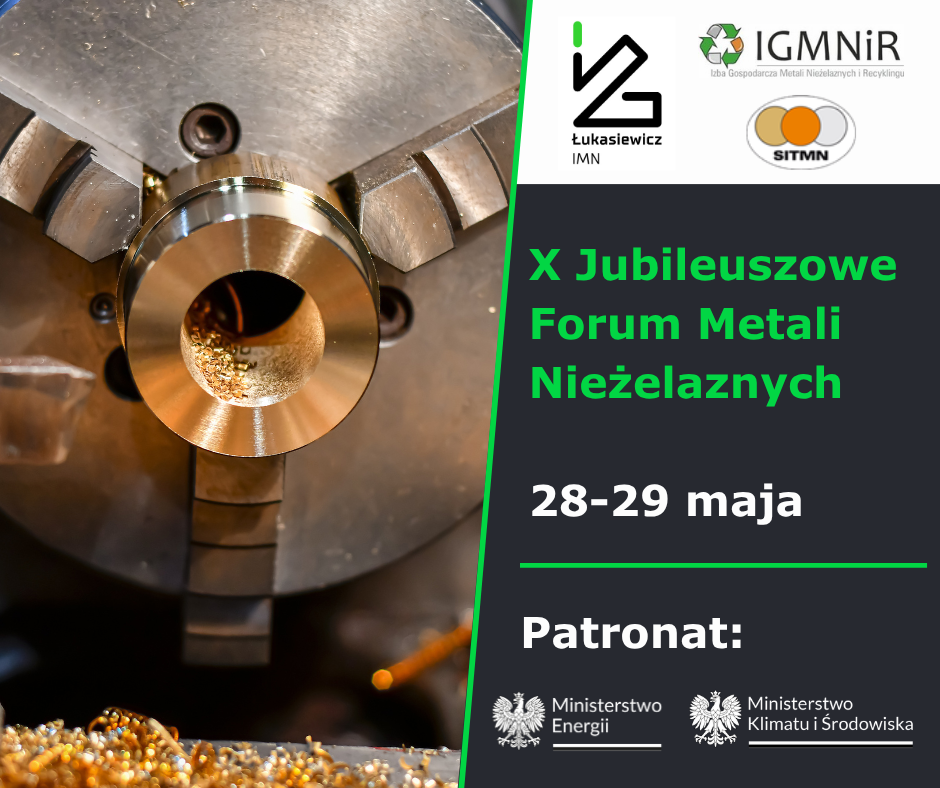 Zaproszenie na X Jubileuszowe Forum Metali Nieżelaznych